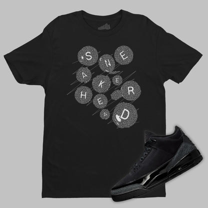 Sneakerhead Button T-Shirt Matching Jordan 3 Black Cat