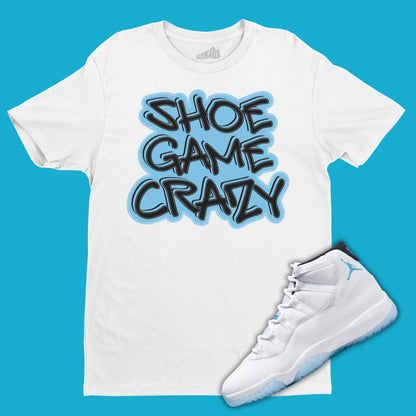 Shoe Game Crazy T-Shirt Matching Jordan 11 Legend Blue