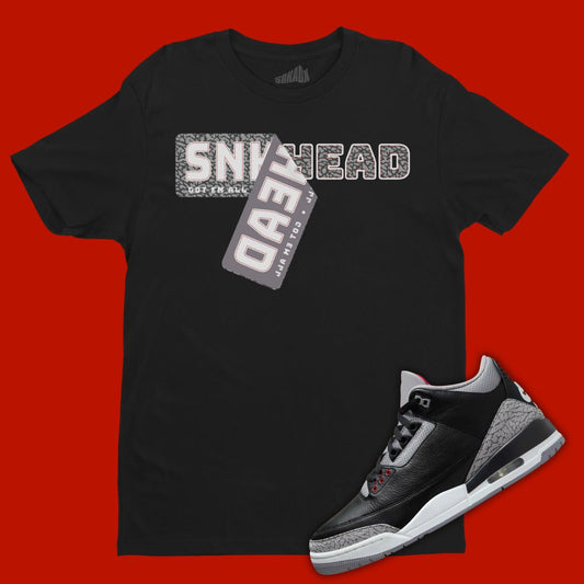 Sneakerhead Sticker Black T-Shirt Matching Jordan 3 Black Cement