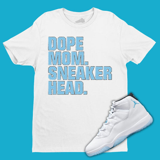 Dope Mom Sneakerhead T-Shirt Matching Jordan 11 Legend Blue