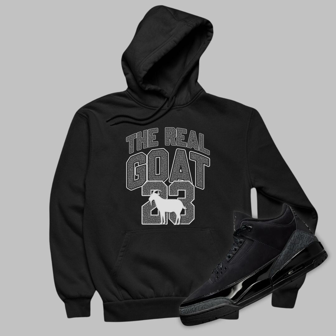 The Real GOAT Hoodie Matching Jordan 3 Black Cat