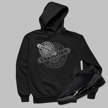 Certified Sneakerhead Hoodie Matching Jordan 3 Black Cat