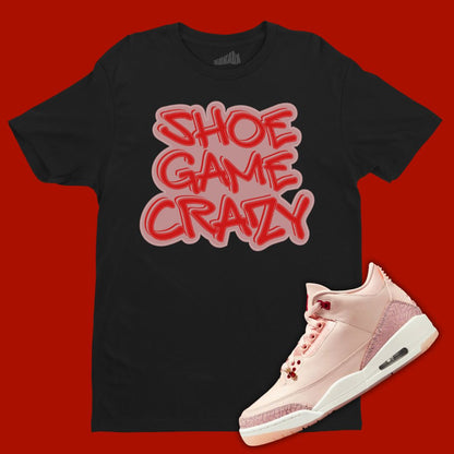 Black 'Shoe Game Crazy' t-shirt designed to match the Air Jordan 3 Valentine's Day 2025, featuring bold typography and sneaker-inspired graphics.