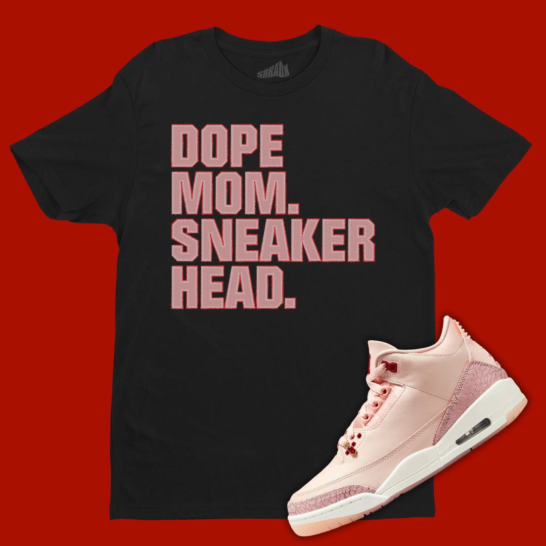 Black 'Dope Mom Sneakerhead' tee designed to match the Air Jordan 3 Valentine's Day 2025, featuring bold typography and sneaker-inspired graphics.