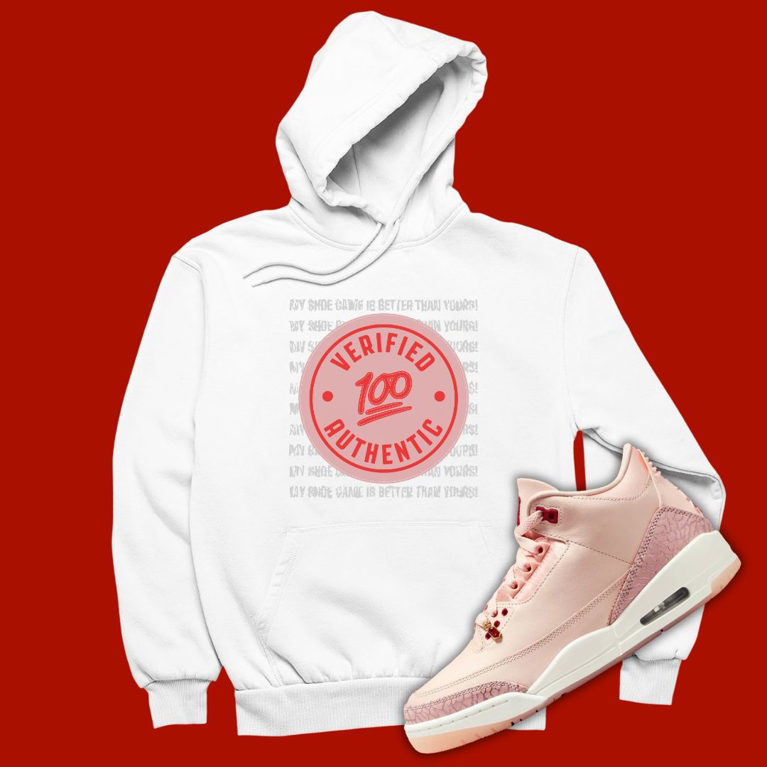 White 'Verified Authentic' hoodie designed to match the Air Jordan 3 Valentine's Day 2025, featuring bold typography and sneaker-inspired graphics.