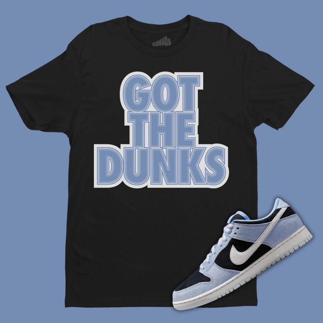 Got The Dunks black T-Shirt Matching SB Dunk Low Aluminum