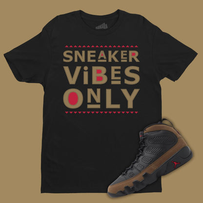 Sneaker Vibes Only Black T-Shirt Matching Jordan 9 Olive