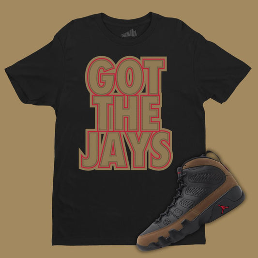 Got The Jays Black T-Shirt Matching Jordan 9 Olive