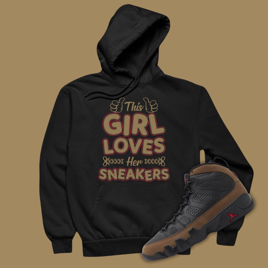 This Girl Loves Sneakers Black Hoodie Matching Jordan 9 Olive