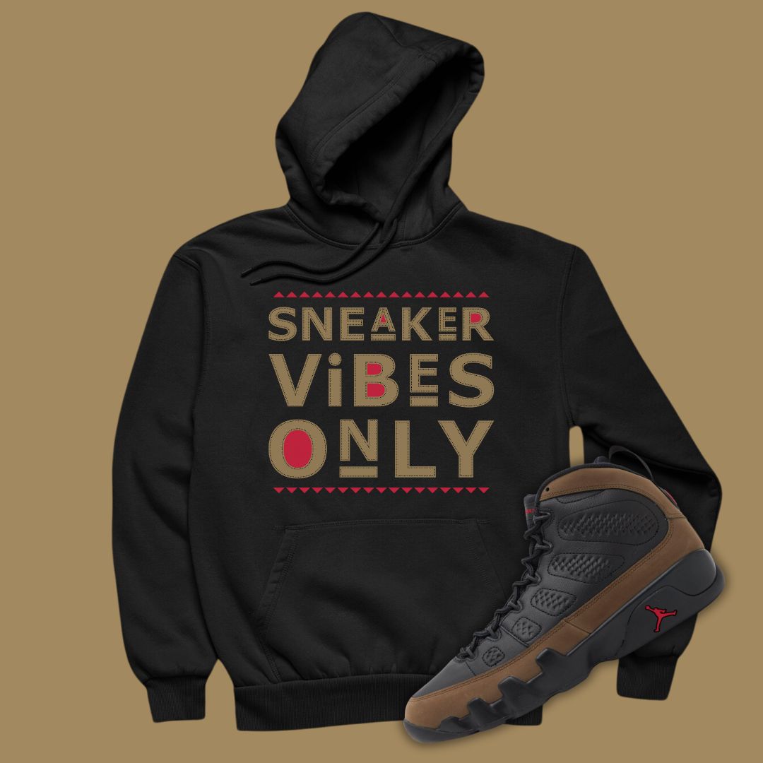 Sneaker Vibes Only Black Hoodie Matching Jordan 9 Olive