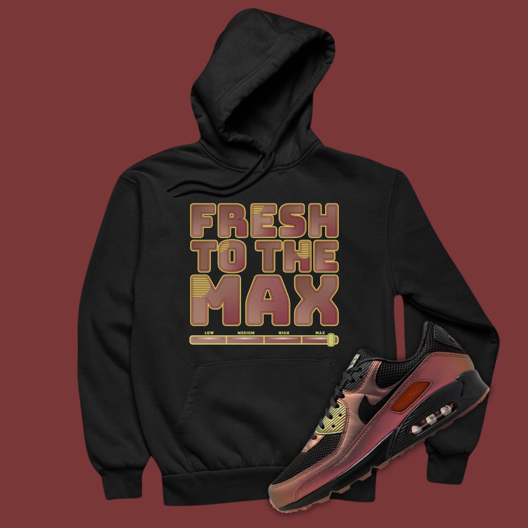 Fresh To The Max Black Hoodie Matching Air Max 90 Metallic Copper