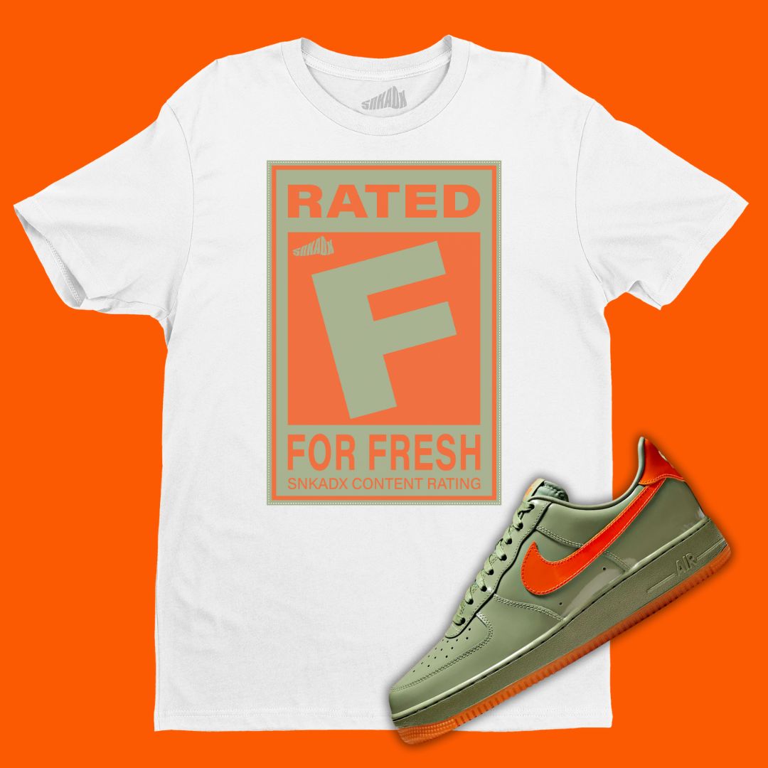 Rated F For Fresh T-Shirt Matching Air Force 1 Low Premium Oil Green/Safety Orange - Gamer Tshirt