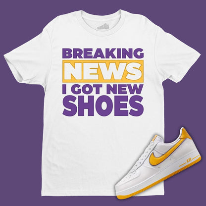 Breaking News I Got New Shoes white T-Shirt Matching Air Force 1 Kobe Bryant