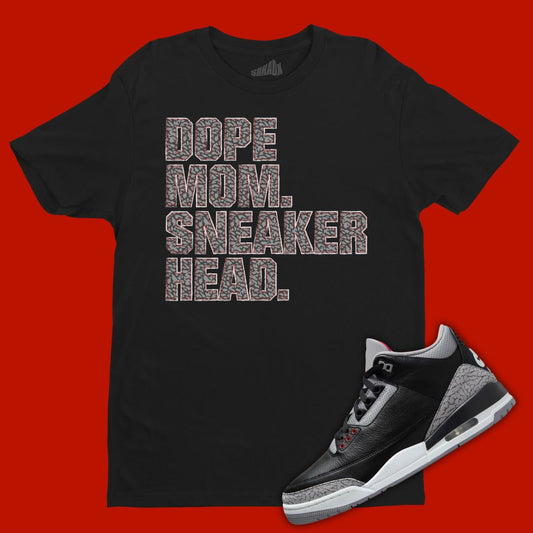 Dope Mom Sneakerhead Black T-Shirt Matching Jordan 3 Black Cement