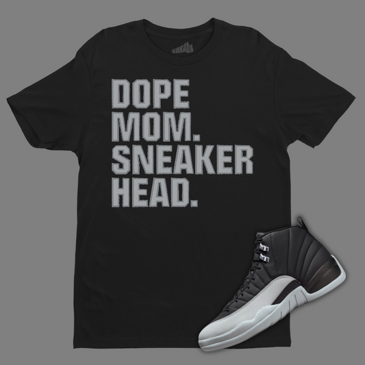 Dope Mom Sneakerhead Black T-Shirt Matching Jordan 12 Barons