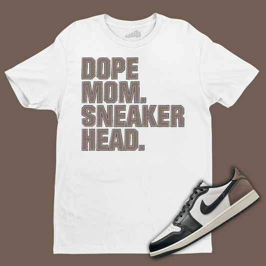 Dope Mom Sneakerhead White T-Shirt Matching Jordan 1 Low OG Mocha