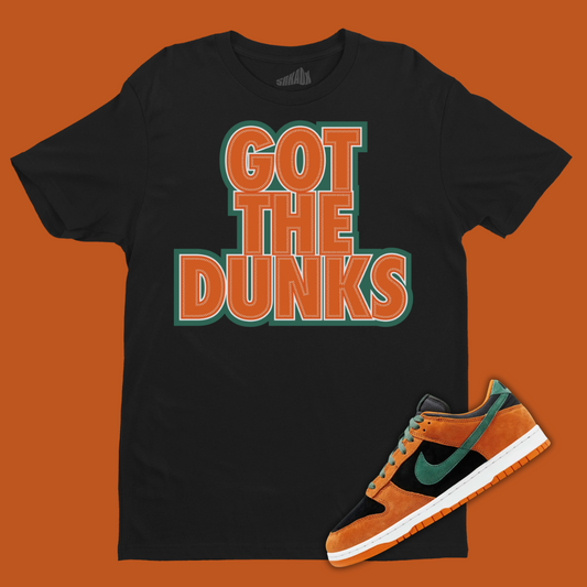 Got The Dunks Black T-Shirt Matching Dunk Ceramic