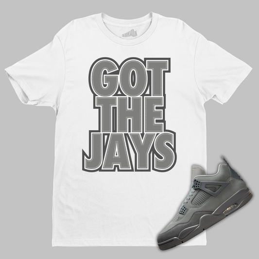 Got The Jays T-Shirt Matching Air Jordan 4 Wet Cement