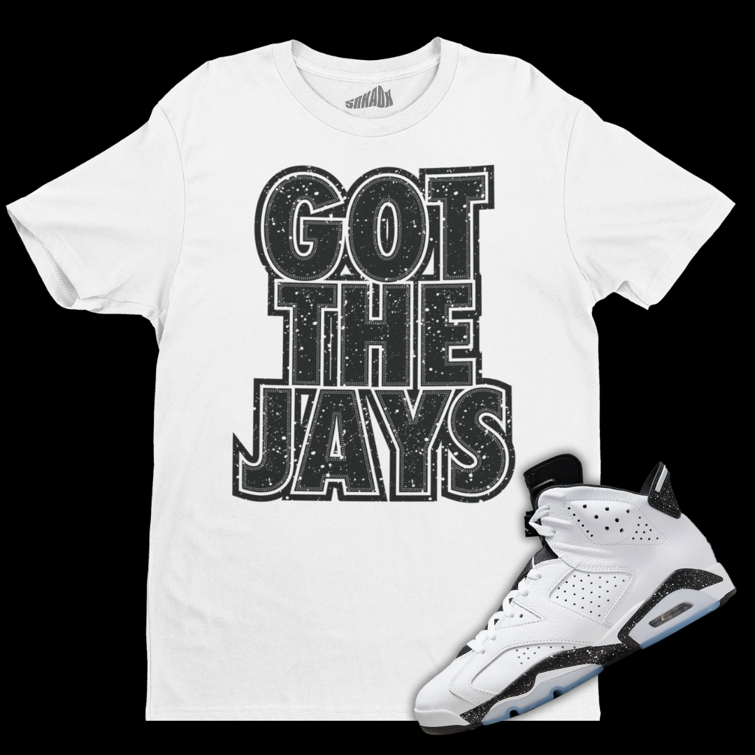 Got The Jays T-Shirt Matching Air Jordan 6 Reverse Oreo