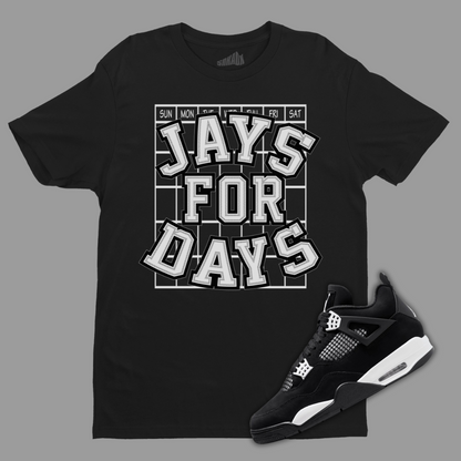 Jays For Days Black T-Shirt Matching Jordan 4 White Thunder