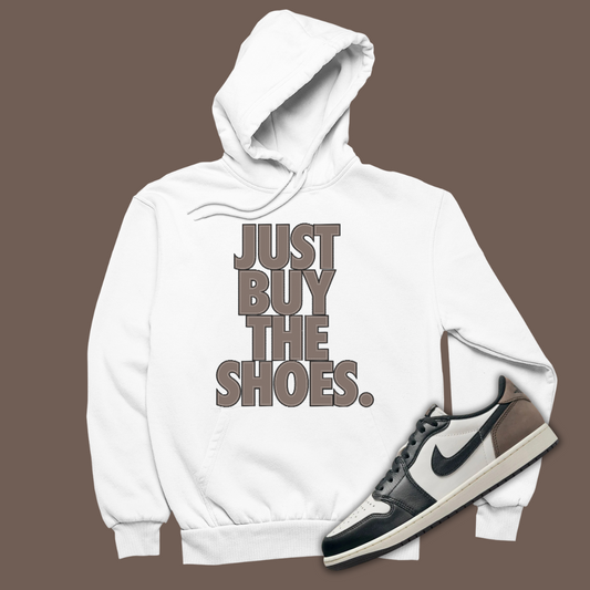 Just Buy The Shoes White Hoodie Matching Jordan 1 Low OG Mocha