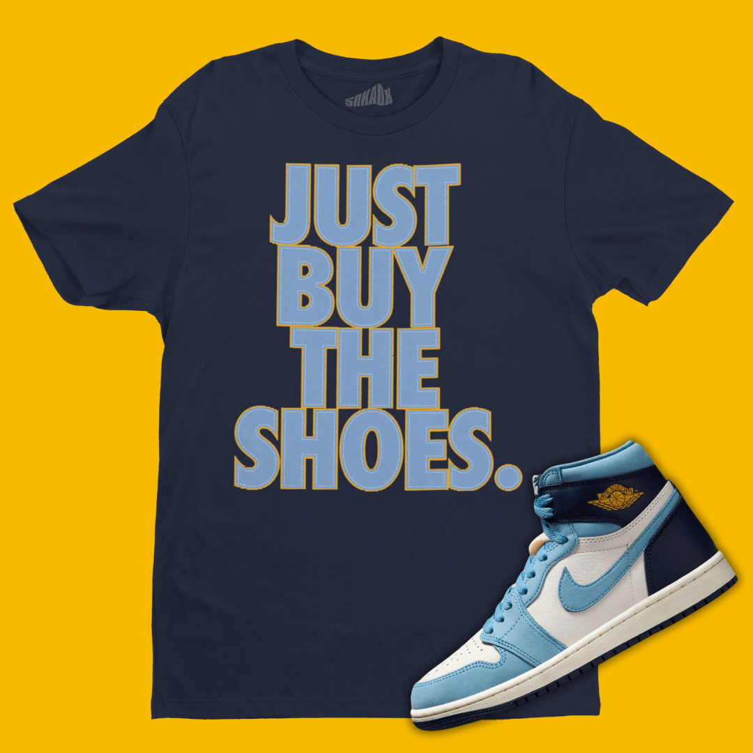 Just Buy The Shoes T-Shirt Matching Air Jordan 1 First In Flight