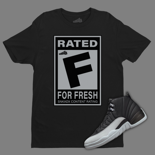 Rated F For Fresh Black T-Shirt Matching Jordan 12 Barons