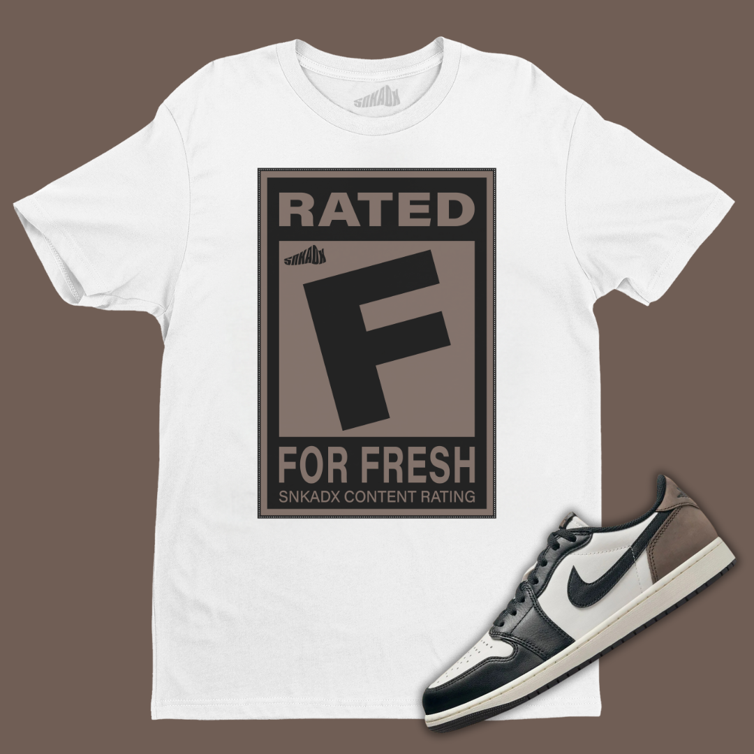 Rated F For Fresh White T-Shirt Matching Jordan 1 Low OG Mocha