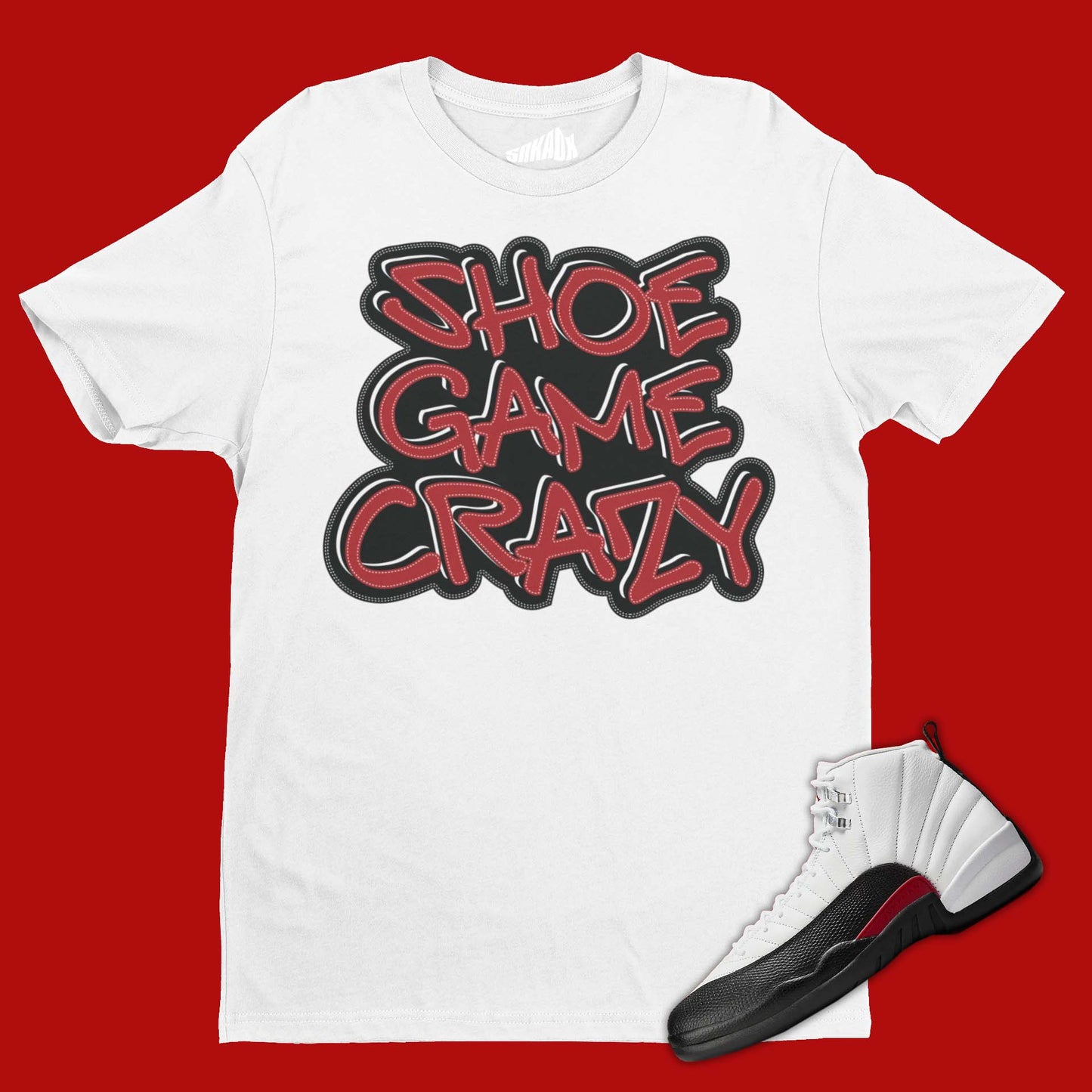 Shoe Game Crazy T-Shirt Matching Air Jordan 12 Red Taxi