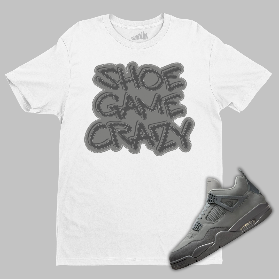 Shoe Game Crazy T-Shirt Matching Air Jordan 4 Wet Cement