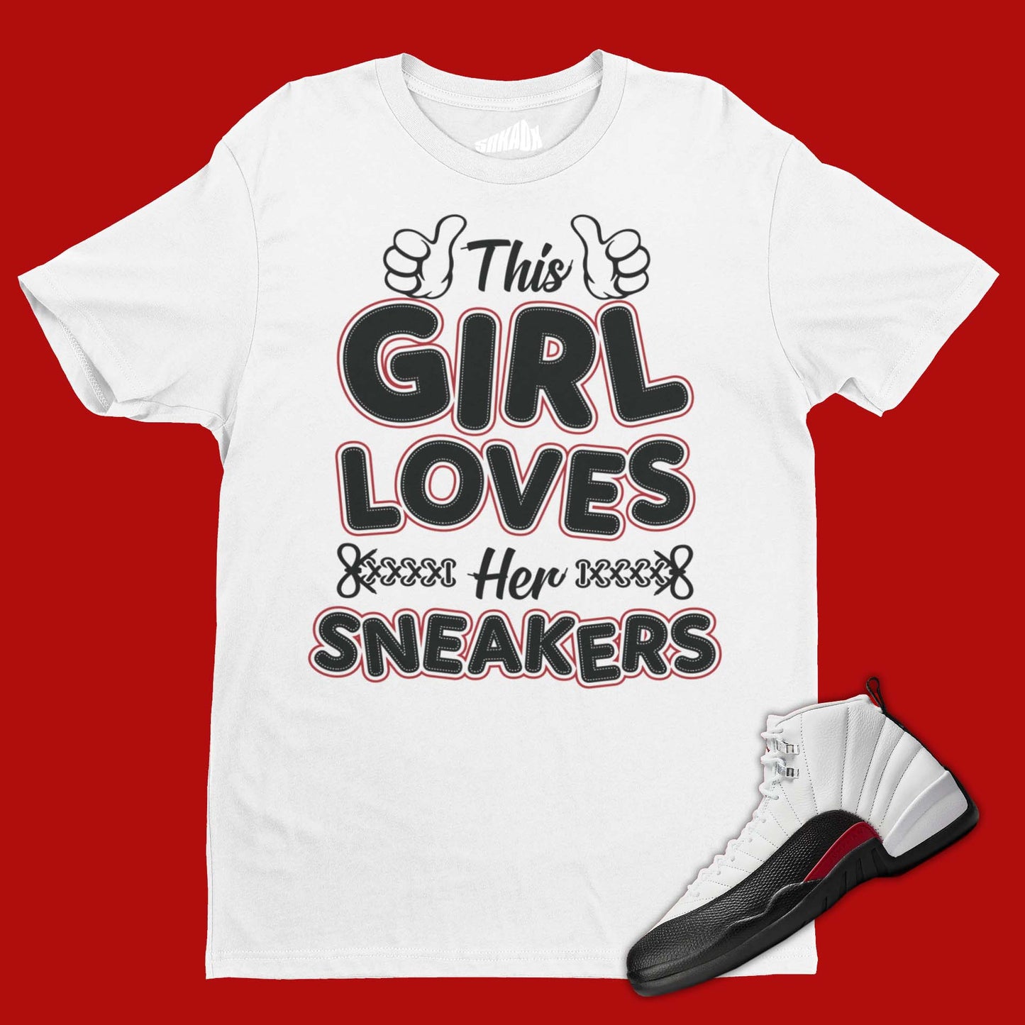 This Girl Loves Her Sneakers T-Shirt Matching Air Jordan 12 Red Taxi