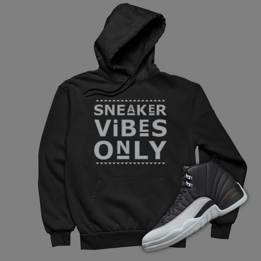 Sneaker Vibes Only Black Hoodie Matching Jordan 12 Barons