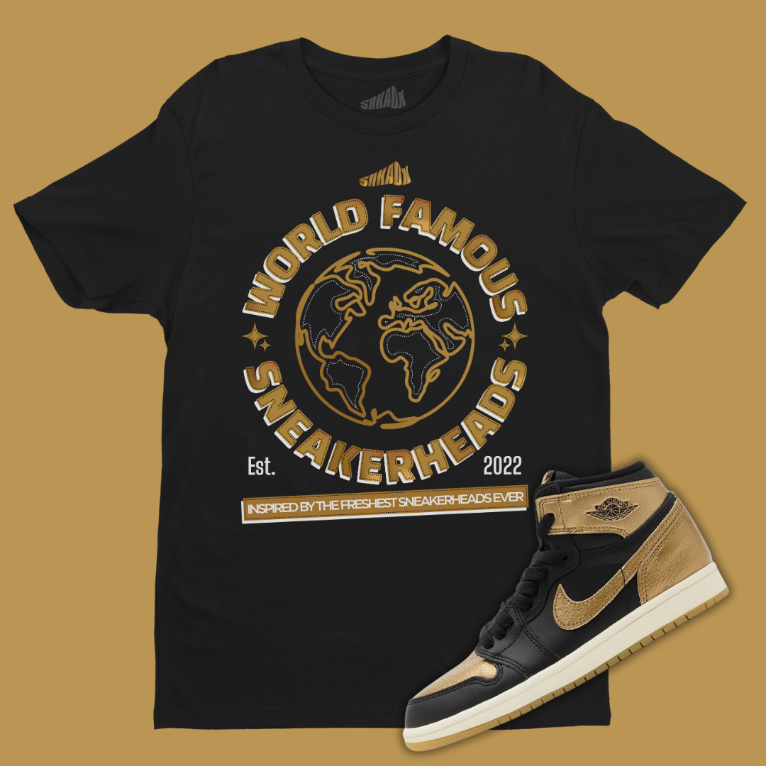 World Famous Sneakerhead T-Shirt Matching Jordan 1 High OG Metallic Gold