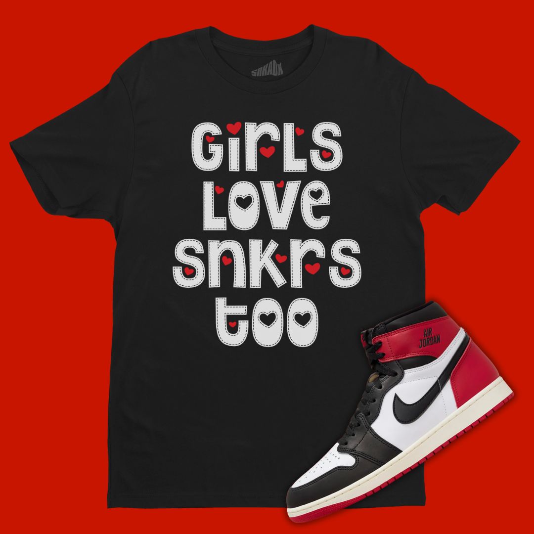 Girls Love Sneakers Too black T-Shirt Matching Jordan 1 Black Toe Reimagined