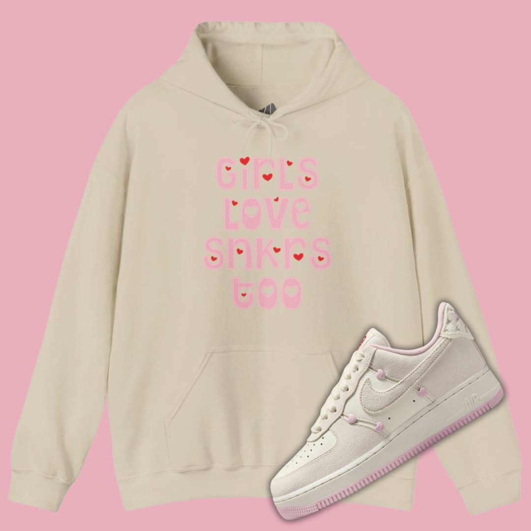 Girls Love Sneakers Too Sneakerhead Hoodie matching Air Force 1 Low Valentine's Day 2025