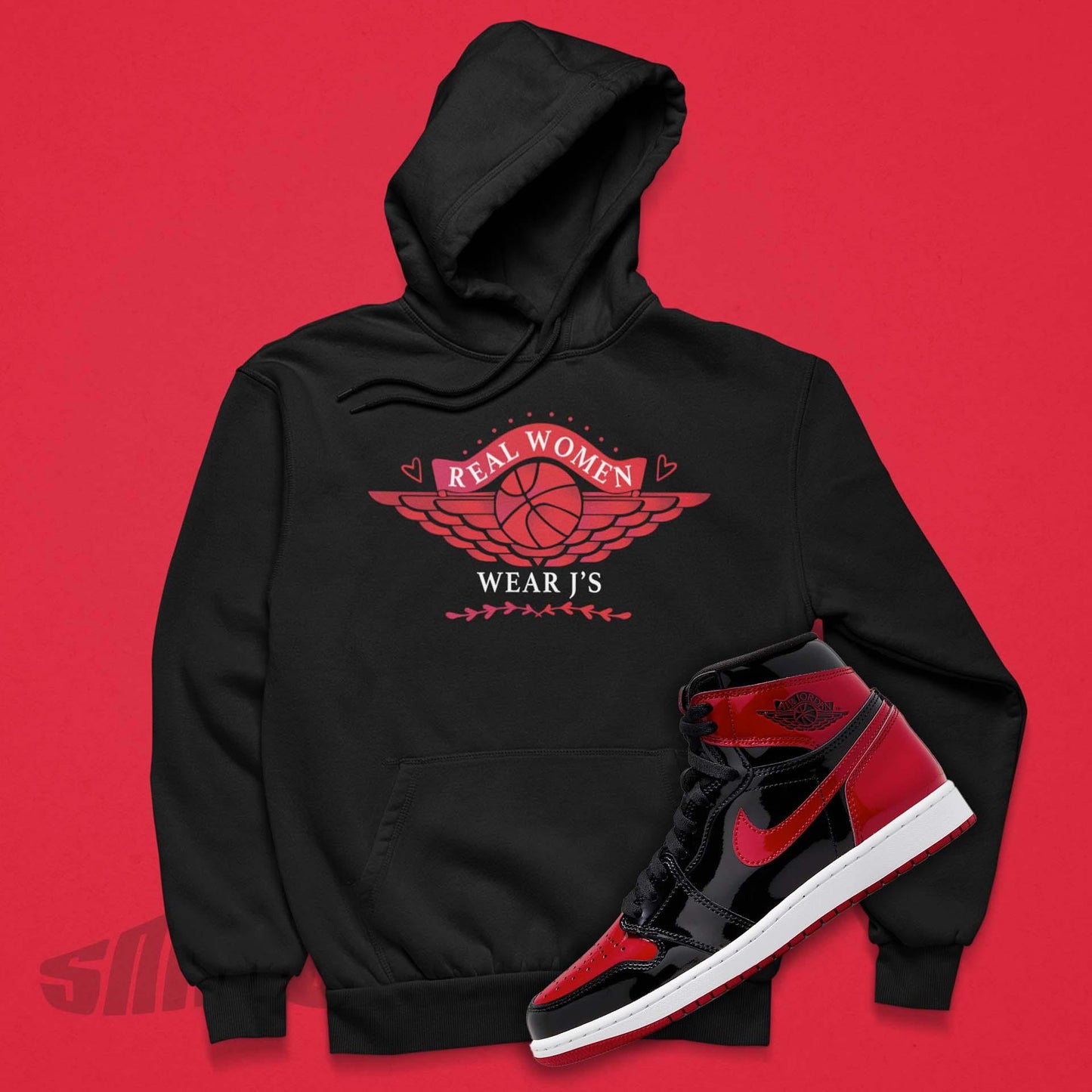 Real Women Wear J's Hoodie to match Jordan 1 Patent Bred