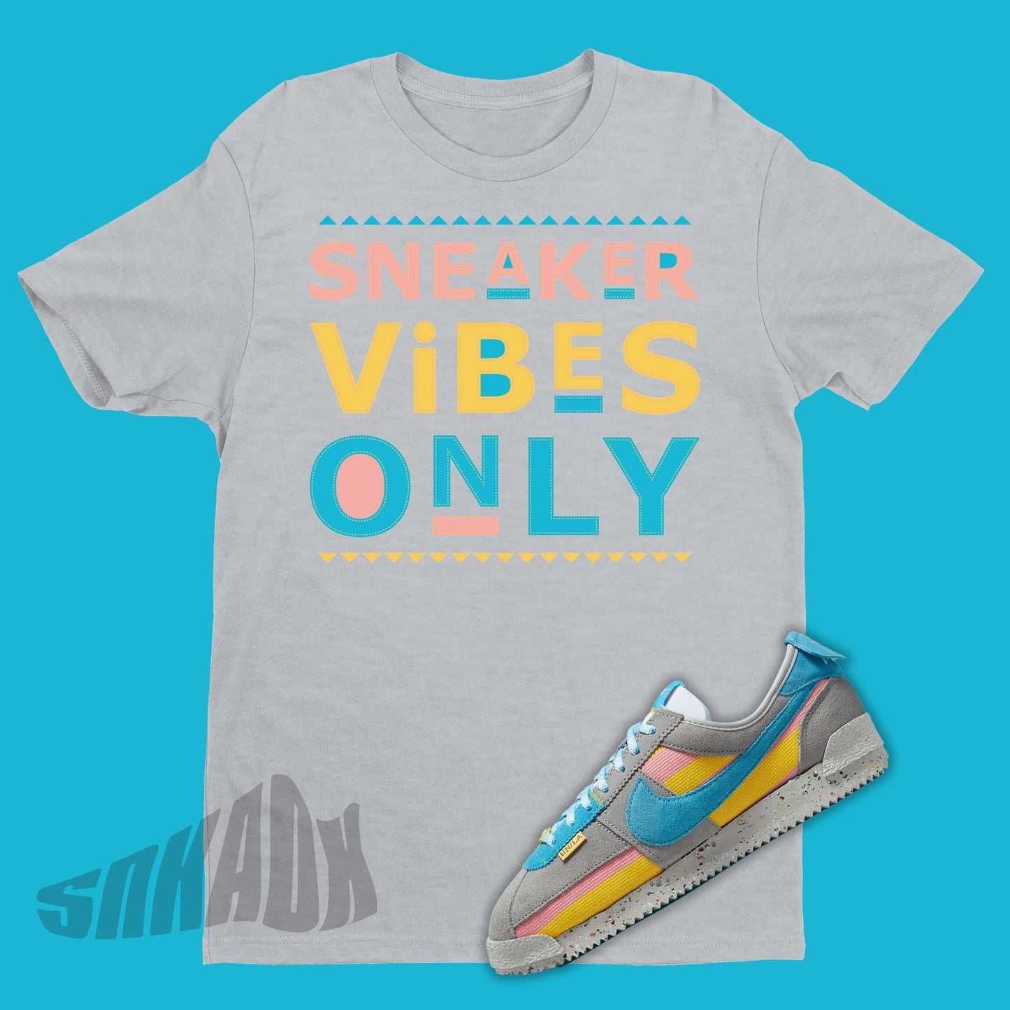 Sneaker Vibes Only Shirt To Match Union LA Nike Cortez Blue Fury