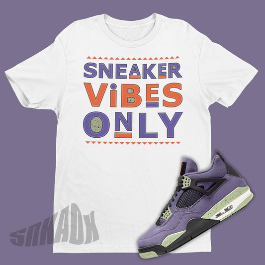 Sneaker Vibes Only Shirt To Match Air Jordan 4 Canyon Purple - SNKADX